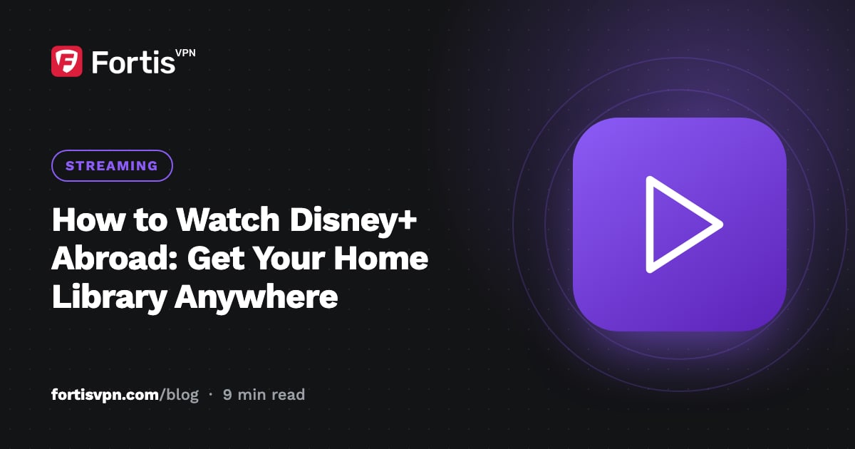 How to Watch Disney+ Abroad: Get Your Home Library Anywhere